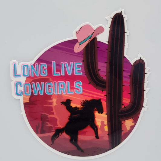 Vinyl Sticker Long Live Cowgirls