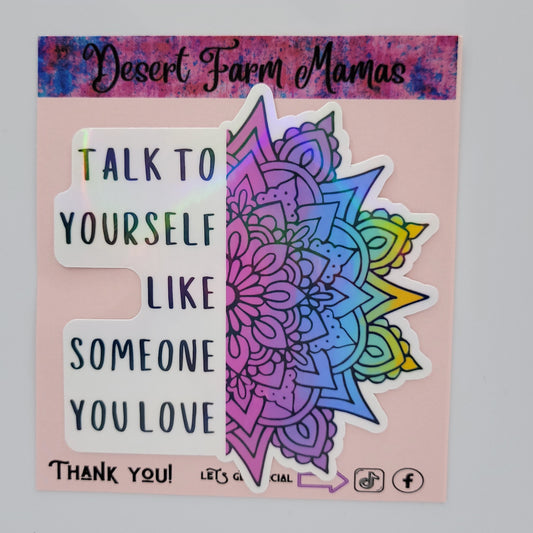 Holographic Vinyl Sticker Talk to Yourself