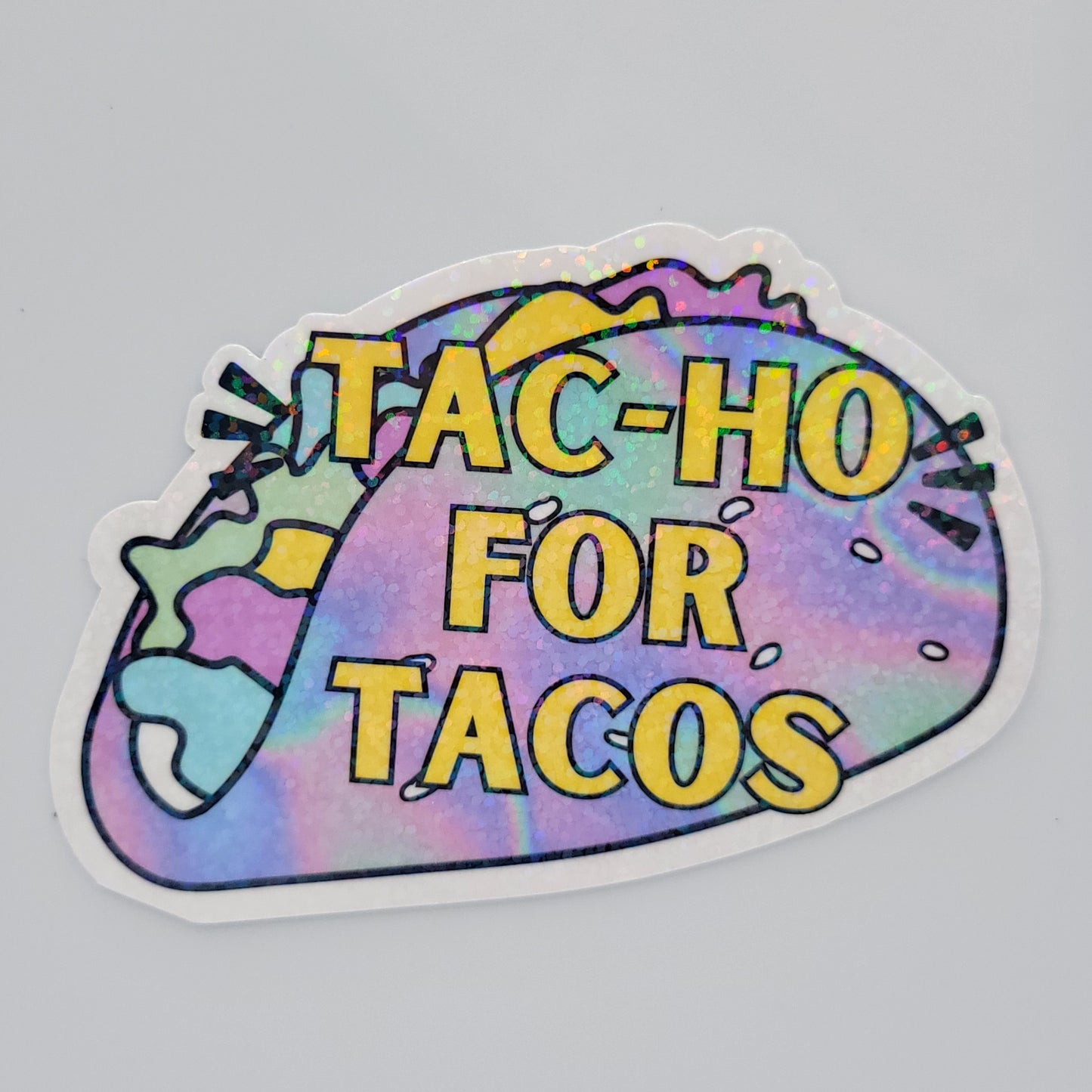 Holographic Vinyl Sticker Tac-Ho...Tacos